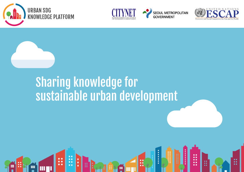 Urban SDG Knowledge Platform Goes Public to Provide Immediate Impact to the CityNet Network