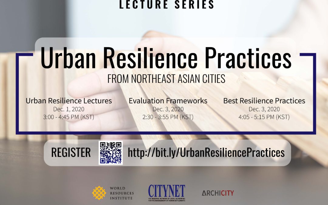 CityNet to hold cities’ exchange on urban resilience