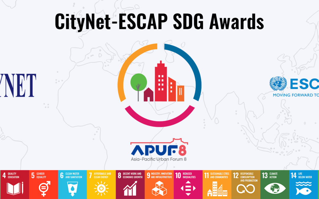 LAST Call for Case Studies for CityNet ESCAP SDG Awards at APUF-8